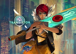 Chỉ 1 click, nhận miễn phí game nhập vai đỉnh cao Transistor