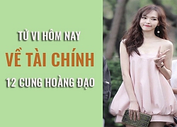 Tử vi ngày mai (19/4/2019) về tài chính của 12 cung hoàng đạo: Tiền bạc ảnh hưởng quá nhiều tới cuộc sống của Xử Nữ