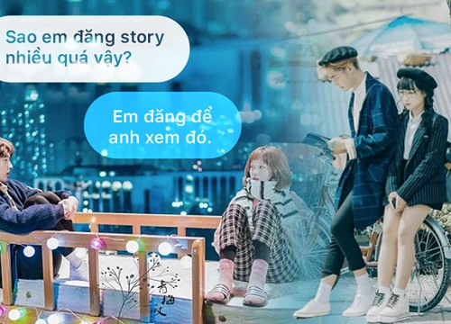 Có một kiểu người ngày đăng 50 cái story chỉ mong 1 người xem, xong việc lại xoá ngay