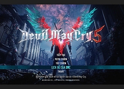 Devil May Cry 5 hoàn thành Việt hóa, game thủ có thể tải và chơi ngay bây giờ