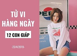 Tử vi hàng ngày (23/4/2019): 6 điều nên và không nên của 12 con giáp