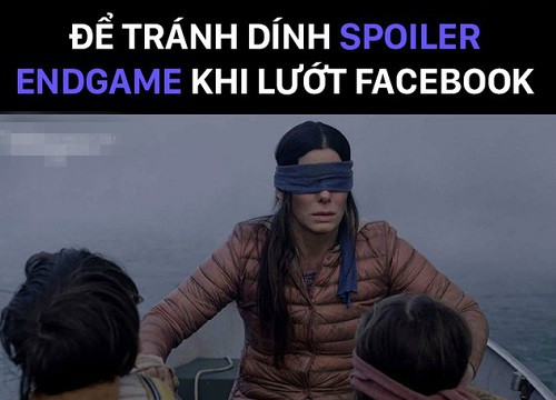 Chạy đi đâu cho hết nắng: Fan "Avengers: End Game" có cách ly khỏi MXH cũng không thoát nổi tình trạng spoiler trên diện rộng