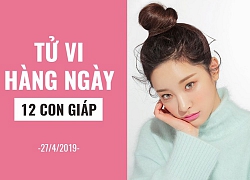 Tử vi hàng ngày (27/4/2019): 6 điều nên hay không nên của 12 con giáp