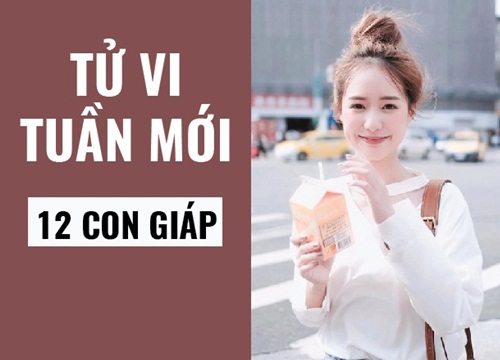 Tử vi tuần mới (từ 29/4- 5/5/2019) của 12 con giáp: Tý thận trọng tiểu nhân quấy phá, Tỵ có Hồng Loan trợ mệnh