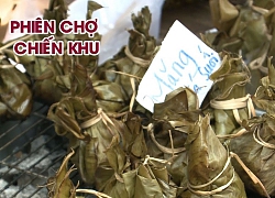 Mua cơm nắm, măng rừng ở phiên chợ chiến khu giữa thời 40