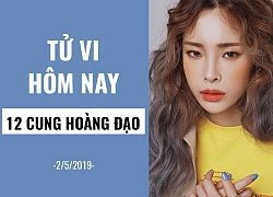 Tử vi ngày mai (2/5/2019) của 12 cung hoàng đạo: Nhân Mã đừng suy nghĩ tiêu cực