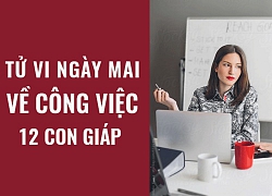 Tử vi ngày mai (31/5/2019) về công việc của 12 con giáp: Tuổi Dần được nhiều người giúp đỡ