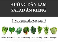 Cách làm salad cho chị em ăn kiêng mà vẫn no bụng