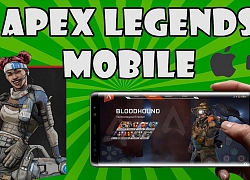 Apex Legends Mobile sẽ sớm được EA cho ra mắt trong năm nay