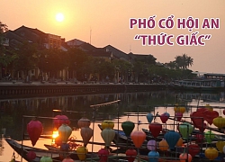 Ngắm phố cổ Hội An thức giấc, tuyệt đẹp lúc bình minh