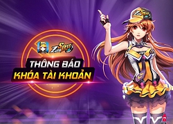 Tiếp tục có thêm 500 tài khoản ZingSpeed Mobile bị khóa 10 năm