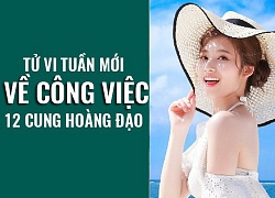 Tử vi tuần mới (13/5 19/5) về công việc của 12 cung hoàng đạo: Cự Giải thăng hoa