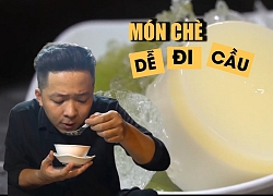 Món chè 'dễ đi cầu' lề đường của chú Sương: Bán hết vèo trong 1-2 tiếng