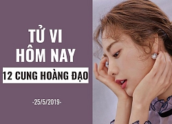 Tử vi ngày mai (25/5/2019) của 12 cung hoàng đạo: Bọ Cạp tìm được cộng sự ăn ý