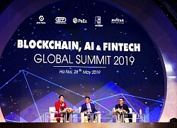 Blockchain, AI & Fintech global summit 2019: Nhiều cơ hội lớn cho phát triển