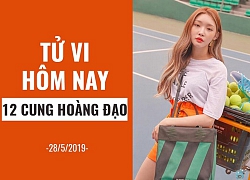 Tử vi hôm nay (28/5/2019) của 12 cung hoàng đạo: Bảo Bình chớ cả nể