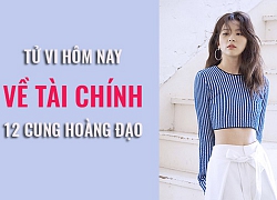 Tử vi hôm nay (28/5/2019) về tài chính của 12 cung hoàng đạo: Thiên Bình thua thiệt không ít do tính cả nể