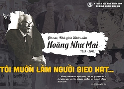 GS.NGND Hoàng Như Mai: "Người gieo hạt" 100 năm