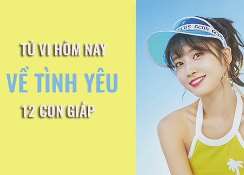 Tử vi ngày mai (2/6/2019) về tình yêu của 12 con giáp: Tuổi Tuất đang có xu hướng tìm kiếm sự an toàn và ổn định