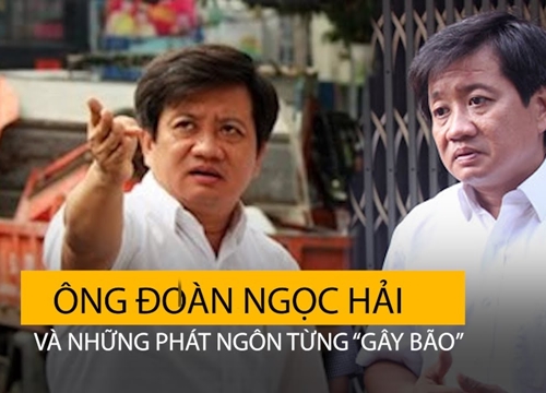 Ông Đoàn Ngọc Hải và những phát ngôn "gây bão" trước khi từ chức