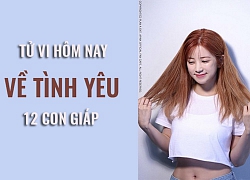 Tử vi ngày mai (4/6/2019) về tình yêu của 12 con giáp: Tuổi Dậu vẫn hỏi mình về hành trình tình ái bao giờ mới kết thúc