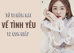 Tử vi ngày mai (5/6/2019) về tình yêu của 12 con giáp: Tuổi Ngọ an yên trong thế giới yêu nhỏ bé của mình