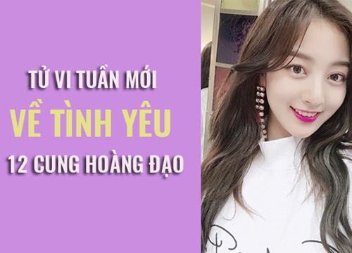 Tử vi tuần mới (3/6-9/6) về tình yêu 12 cung hoàng đạo: Song Tử dần hiểu được giá trị của từ "một mình"