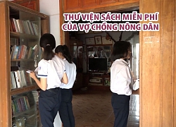 Thư viện kỳ lạ của đôi vợ chồng miền núi