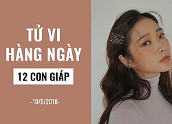 Tử vi hàng ngày (10/6/2019): 6 điều nên và không nên của 12 con giáp