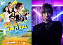 Sea Festival - Đại nhạc hội nghệ thuật đỉnh cao của MTV Connection đã quay trở lại