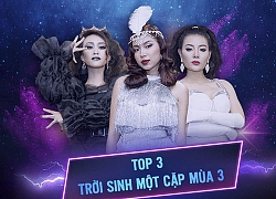 Đặt lên bàn cân so sánh thực lực của top 3 Trời sinh một cặp mùa 3?