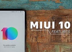 4 tính năng độc đáo sắp có mặt trên bản cập nhật MIUI 10