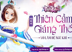 Tình Kiếm 3D Mừng BIG UPDATE Thiên Cầm Giáng Thế, gửi tặng bạn đọc 1000 Gifcode Vip