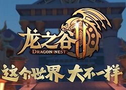 Dragon Nest 2 được Tencent Games tung trailer mới lấy cảm hứng từ Game of Thrones