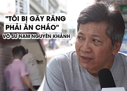 Võ sư Nam Nguyên Khánh: &#039;Tôi bị đánh gãy răng phải ăn cháo&#039;