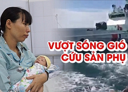 Vượt biển ra Bạch Long Vĩ cứu sản phụ vỡ ối 30 tiếng