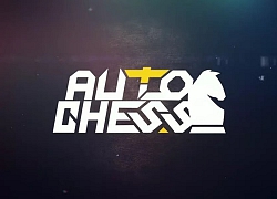 Auto Chess được xác nhận sẽ do VNG phát hành tại thị trường Việt Nam