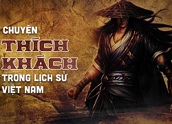 Thích khách trong lịch sử Việt Nam (P2): Ám sát tướng TQ khát máu; nhát kiếm sắc lẹm của Nguyễn Nhạc