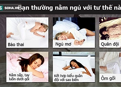 Bạn thường nằm ngủ với tư thế nào? Tư thế ngủ bộc lộ bí mật của bạn