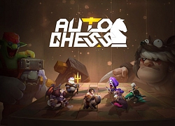 Auto Chess chơi lớn với 'giải đấu triệu Đô': Việt Nam được đặc cách thẳng vào vòng chung kết