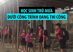 Thót tim với cảnh học sinh trú mưa dưới công trình đang thi công ở Quảng Trị