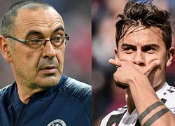 Tin HOT bóng đá sáng 11/8: Sarri chưa có kế hoạch gì cho Dybala