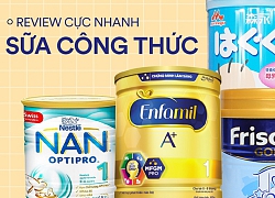 Review nhanh ưu - nhược điểm của các loại sữa công thức được nhiều mẹ bỉm sữa lựa chọn hiện nay