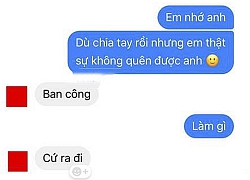 Nhắn tin nói nhớ người yêu cũ vì trót "nổ" với bạn, cô gái bị "cà khịa"không trượt phát nào