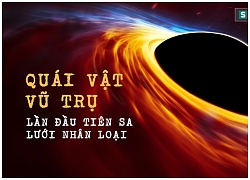 Săn được 'quái vật vũ trụ' gấp 6,5 tỷ lần Mặt Trời, nhóm tác giả được thưởng khoản tiền lớn