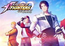 The King of Fighters for Girls - Game mobile đánh đấm nhưng hướng tới... phái nữ mở đăng ký