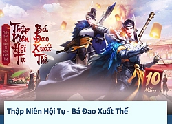 Hành trình 10 năm Kiếm Thế đồng hành cùng game thủ Việt