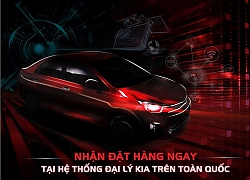 Kia Việt Nam nhận đặt hàng mẫu xe mới phân khúc B-Sedan, giá từ 399 triệu đồng