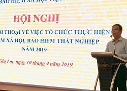 Hội nghị Tư vấn, đối thoại về việc tổ chức thực hiện BHXH, BH thất nghiệp năm 2019