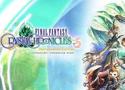 Huyền thoại Final Fantasy Crystal Chronicles bất ngờ trở lại với đồ họa nâng cấp